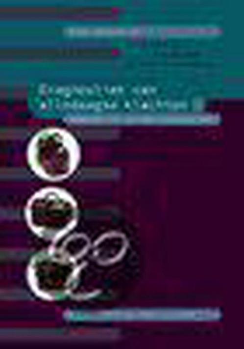 Diagnostiek van alledaagse klachten II 9789031340811, Boeken, Wetenschap, Zo goed als nieuw, Verzenden