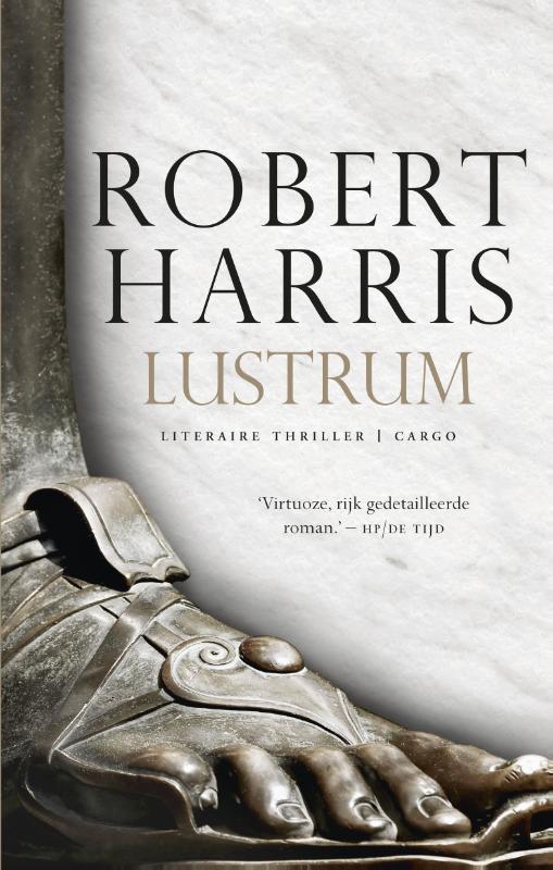Lustrum / Cicero-trilogie / 2 9789023495833 Robert Harris, Boeken, Thrillers, Zo goed als nieuw, Verzenden
