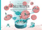 Balletrecepten 9789082870107 Maricelle Peeters, Verzenden, Gelezen, Maricelle Peeters