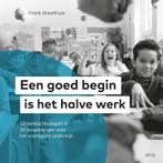 Een goed begin is het halve werk 9789493209565, Boeken, Zo goed als nieuw