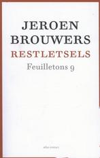 Feuilletons 9 -   Restletsels 9789045022376 Jeroen Brouwers, Gelezen, Jeroen Brouwers, Jeroen Brouwers, Verzenden