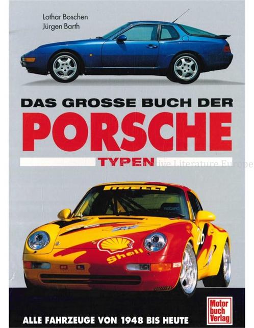 DAS GROßE BUCH DER PORSCHE TYPEN, ALLE FAHRZEUGE VON 1948, Boeken, Auto's | Boeken, Porsche