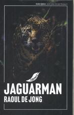 Jaguarman / Grote Lijsters 9789001062415 Raoul de Jong, Verzenden, Zo goed als nieuw, Raoul de Jong