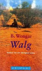 Walg / Geuzenpocket / 68 9789052263335 B. Wongar, Verzenden, Gelezen, B. Wongar