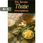 De beste Thaise recepten 9789072540898 F. Dijkstra, Boeken, Verzenden, Gelezen, F. Dijkstra