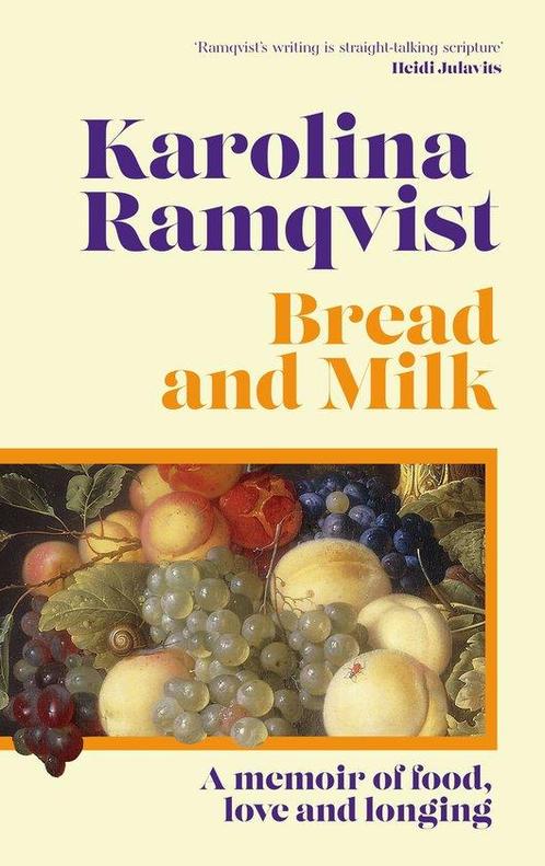 9781786583314 Bread and Milk Karolina Ramqvist, Boeken, Gezondheid, Dieet en Voeding, Nieuw, Verzenden