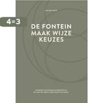 De fontein, maak wijze keuzes 9789083104140 Els van Steijn, Boeken, Verzenden, Gelezen, Els van Steijn