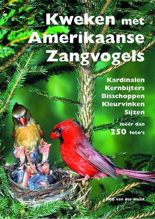 Kweken met Amerikaanse zangvogels 9789090179070, Boeken, Hobby en Vrije tijd, Gelezen, Verzenden