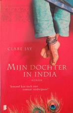 Mijn dochter in India / druk Heruitgave 9789022561812, Gelezen, Clare Jay, Verzenden