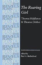 The Roaring Girl: Thomas Middleton & Thomas Dekker (Reve..., Gelezen, Verzenden, Middleton, Thomas, Dekker, Thomas