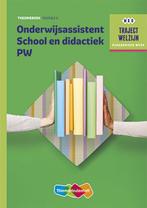 9789006622287 Traject Welzijn  - Onderwijsassistent Schoo..., Boeken, Schoolboeken, Verzenden, Zo goed als nieuw, M. Baseler