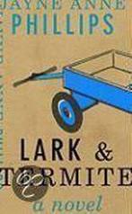 Lark and Termite 9780375401954 Jayne Anne Phillips, Verzenden, Zo goed als nieuw, Jayne Anne Phillips