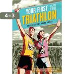 Your First Triathlon 2nd Ed 9781934030868 Joe Friel, Boeken, Verzenden, Gelezen, Joe Friel