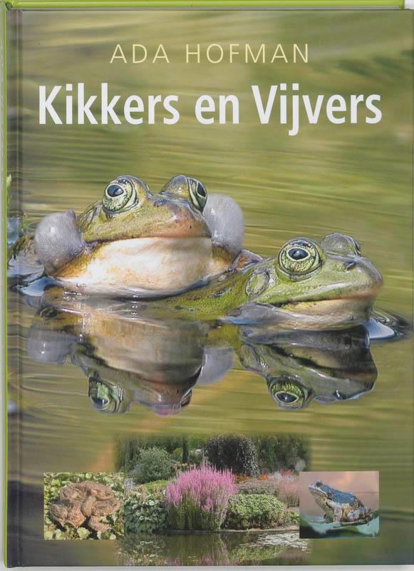 Kikkers en vijvers 9789021544601 Ada Hofman, Boeken, Hobby en Vrije tijd, Zo goed als nieuw, Verzenden