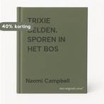 TRIXIE BELDEN. SPOREN IN HET BOS 9789020662276, Verzenden, Gelezen, Naomi Campbell