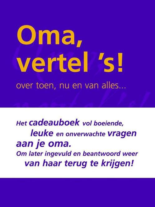 Oma vertel s! / Vertel ´s serie 9789027427373, Boeken, Psychologie, Zo goed als nieuw, Verzenden