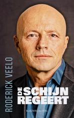 De schijn regeert 9789461853240 Roderick Veelo, Verzenden, Zo goed als nieuw, Roderick Veelo