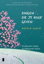 Dingen Die Je Hoop Geven | 9789049207885 | Sunim, Haemin, Ophalen of Verzenden, Nieuw, Sunim, Haemin
