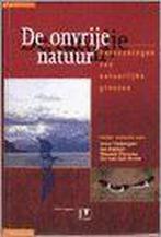 De onvrije natuur 9789050111348, Boeken, Verzenden, Zo goed als nieuw