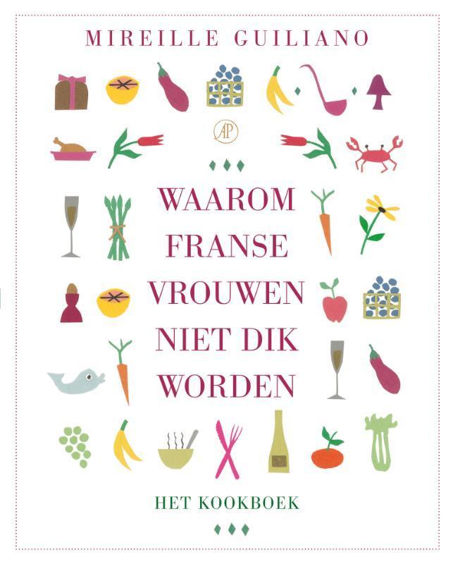 Waarom Franse vrouwen niet dik worden 9789029573924, Boeken, Kookboeken, Gelezen, Verzenden