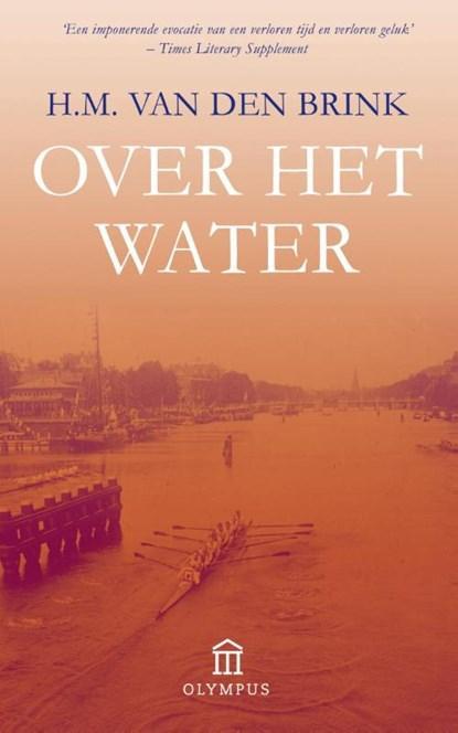 Over het water | 9789046703786 | Hans Maarten van den Brink, Boeken, Literatuur, Zo goed als nieuw