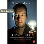 Opgelicht 9789491297151 Tom De Meester, Verzenden, Gelezen, Tom De Meester