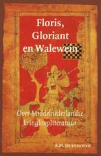 Floris, Gloriant en Walewein / Middeleeuwse studies en, Verzenden, Gelezen, A.M. Duinhoven