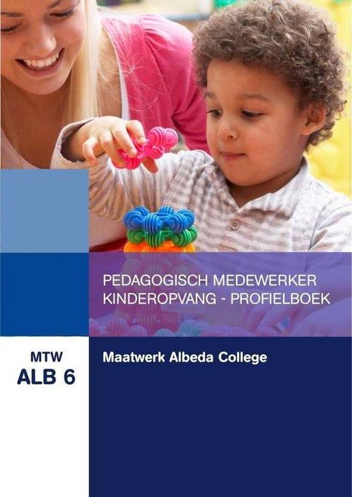 MTW ALB 6  Maatwerk Albeda College Kinderopvan 9789400226579, Boeken, Wetenschap, Zo goed als nieuw, Verzenden