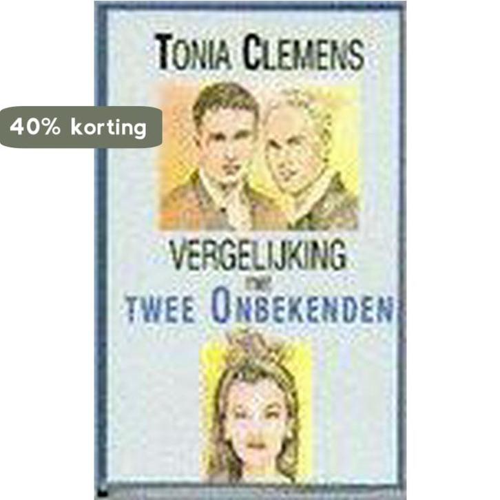 VERGELIJKING MET TWEE ONBEKENDEN 9789020522334 Tonia Clemens, Boeken, Romans, Gelezen, Verzenden