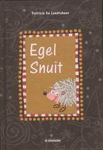 Egel Snuit 9789058381552 Patricia de Landtsheer, Boeken, Kinderboeken | Jeugd | onder 10 jaar, Verzenden, Gelezen, Patricia de Landtsheer