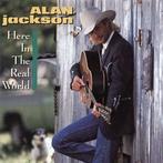 cd - Alan Jackson  - Here In The Real World, Verzenden, Zo goed als nieuw