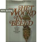 Het Woord in beeld : vijf eeuwen Bijbel in het dagelijkse, Verzenden, Gelezen, Michel van der Plas