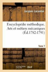 Encyclopedie methodique. Arts et metiers mecaniques. Tome 7, Boeken, Kunst en Cultuur | Fotografie en Design, Zo goed als nieuw