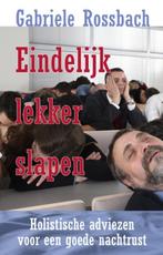 Eindelijk lekker slapen! 9789020204575 Gabriele Rossbach, Boeken, Verzenden, Zo goed als nieuw, Gabriele Rossbach