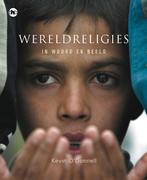 Wereldreligies in woord en beeld 9789044318319, Boeken, Zo goed als nieuw