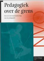 Pedagogiek Over De Grens 9789066652231, Verzenden, Gelezen