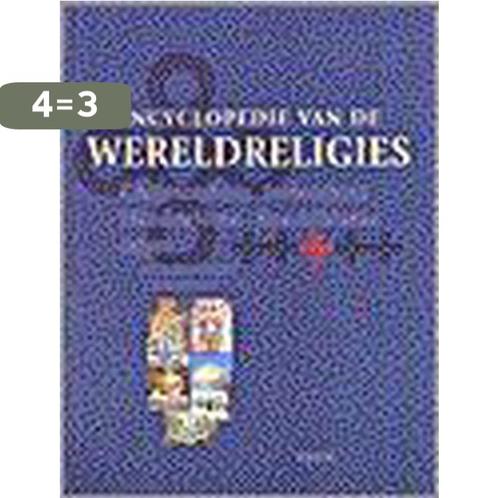 ENCYCLOPEDIE VAN DE WERELDRELIGIES 9789051218015, Boeken, Encyclopedieën, Gelezen, Verzenden