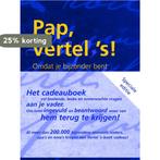 Pap vertel s / Vertel ´s serie 9789027465412 Eddy van Vliet, Boeken, Verzenden, Gelezen, Eddy van Vliet