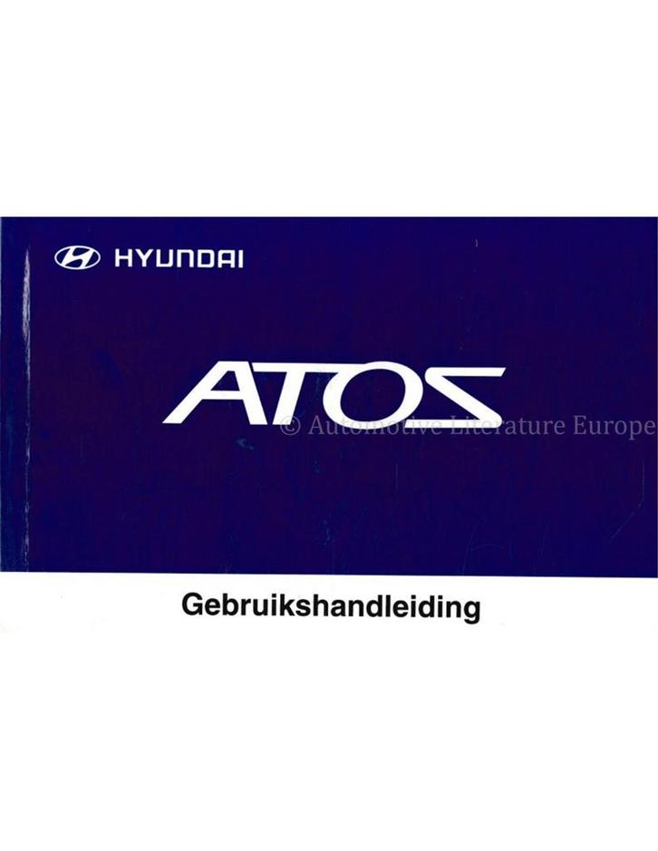 2006 HYUNDAI ATOS INSTRUCTIEBOEKJE NEDERLANDS, Auto diversen, Handleidingen en Instructieboekjes