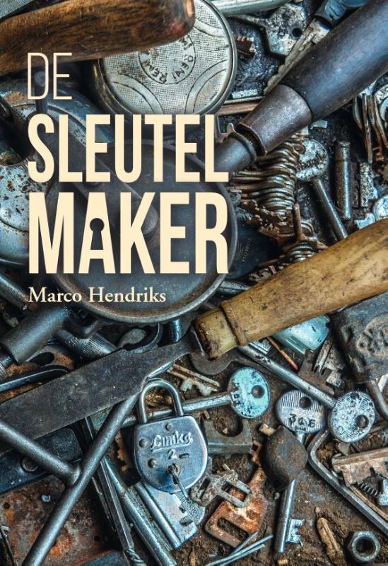 De sleutelmaker 9789083002149 Marco Hendriks, Boeken, Romans, Gelezen, Verzenden