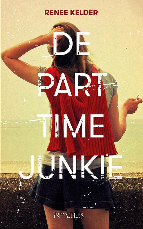 De parttime-junkie 9789044625288 Renee Kelder, Boeken, Romans, Gelezen, Verzenden