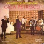 vinyl single 7 inch - Gic? Petrescu - CÃ®ntece De Petrecer, Verzenden, Zo goed als nieuw
