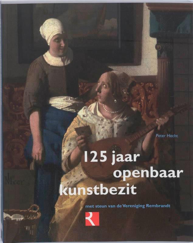 125 Jaar openbaar kunstbezit 9789040085178 P. Hecht, Boeken, Kunst en Cultuur | Beeldend, Zo goed als nieuw, Verzenden