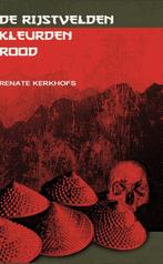 De rijstvelden kleurden rood 9789082244182 Renate Kerkhofs, Verzenden, Gelezen, Renate Kerkhofs