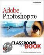 Adobe Photoshop 7.0 Classroom in a Book 9780321115621, Verzenden, Gelezen, Creative Team Adobe
