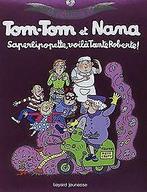 Le meilleur de Tom-Tom et Nana, Tome 5 : Saperlipopette,..., Verzenden, Gelezen, Not specified