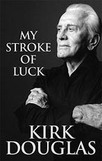 My Stroke Of Luck, Douglas, Kirk, Verzenden, Gelezen, Kirk Douglas