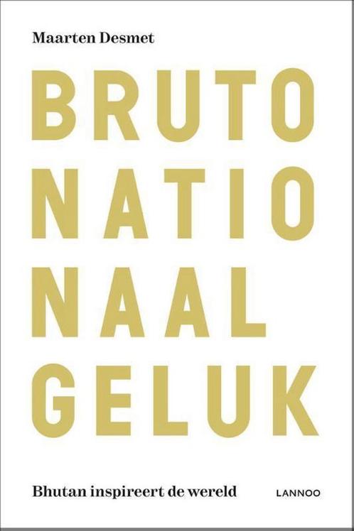 Bruto nationaal geluk 9789401410281 Maarten Desmet, Boeken, Politiek en Maatschappij, Gelezen, Verzenden