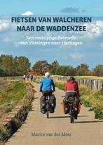 9789038928111 Fietsen van Walcheren naar de Waddenzee, Verzenden, Nieuw, Marica van der Meer