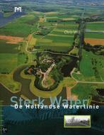 Sterk Water: De Hollandse Waterlinie 9789053452042 C. Will, Verzenden, Gelezen, C. Will